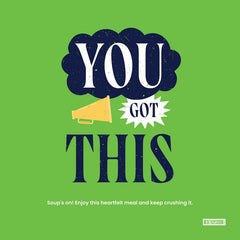 Green card with bold text that reads âYou Got This,â with a megaphone graphic and smaller text below.